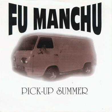 Fu Manchu : Pick-Up Summer